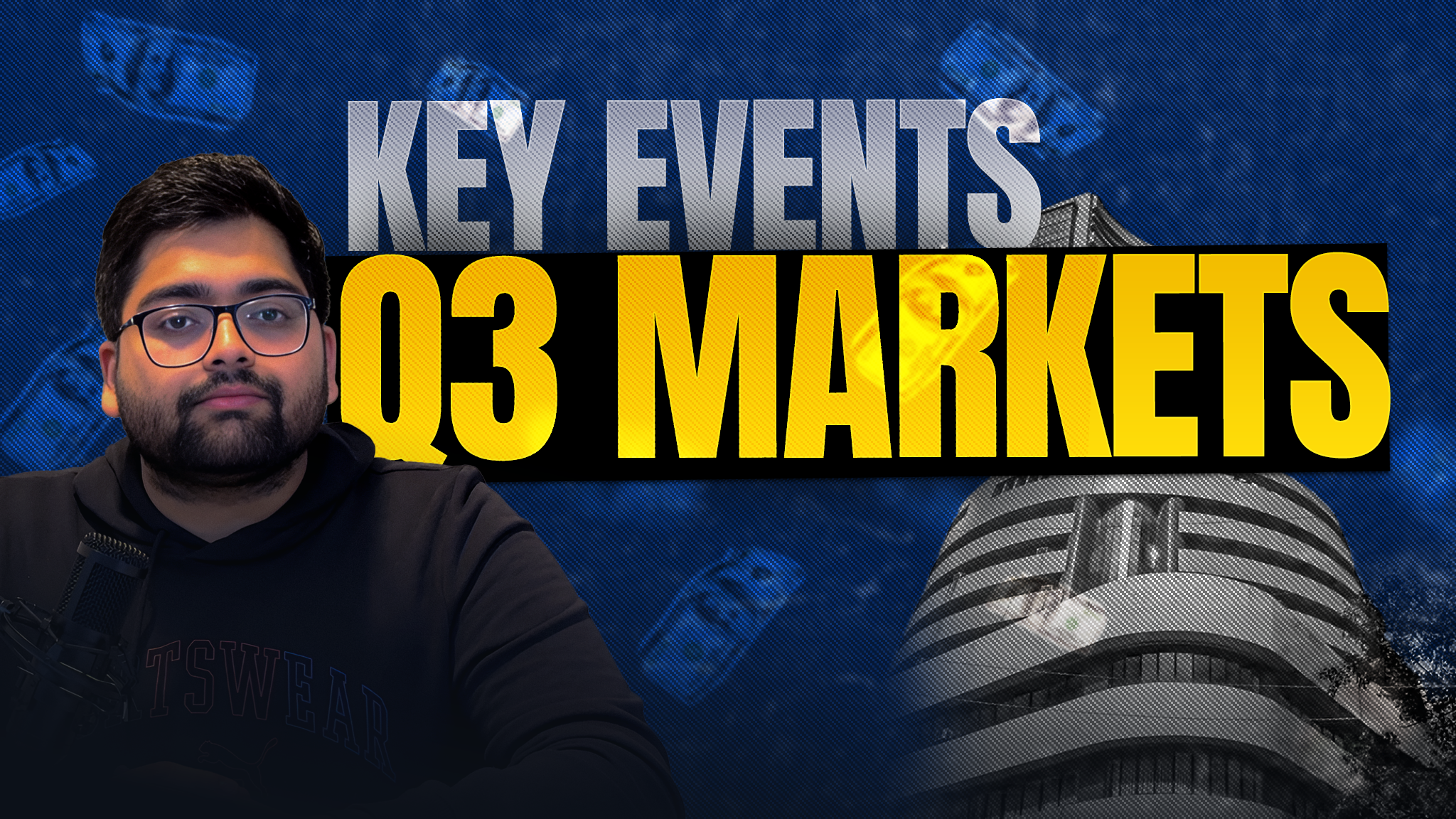 Key Events - Upcoming Q3 Market Updates